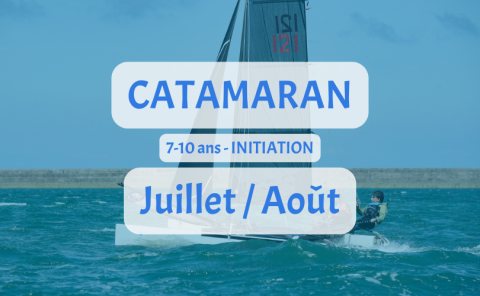 7 à 10 ANS - CATAMARAN KL10.5 - INITIATION - JUILLET / AOUT