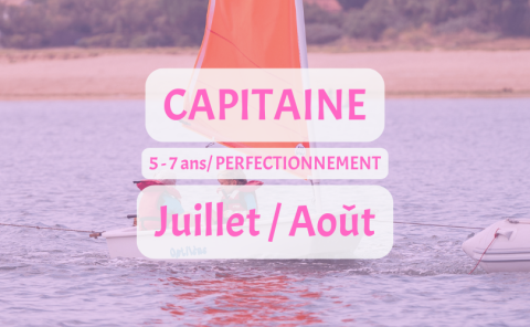 5 à 7 ANS - CAPITAINE - PERFECTIONNEMENT