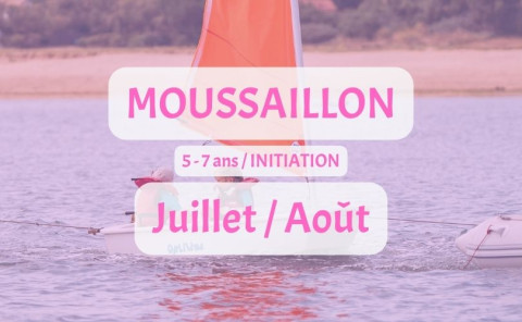 5 à 7 ANS - MOUSSAILLON - INITIATION